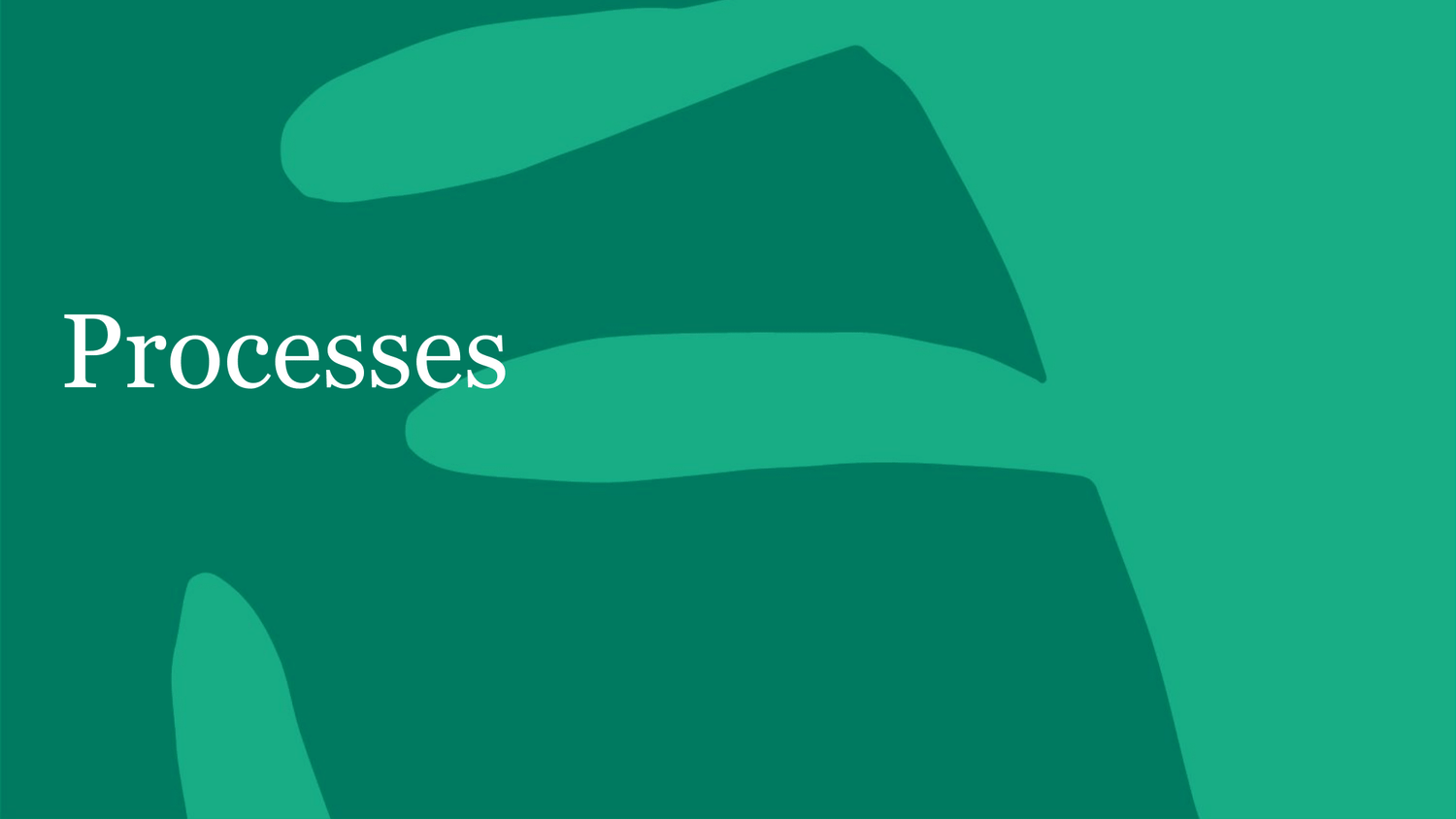 Processes